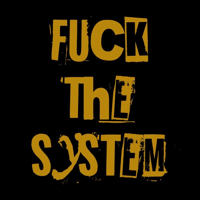 Scheiß auf das System.