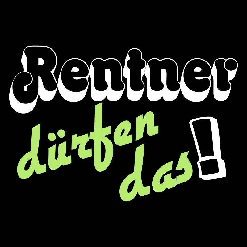 Rentner Spruch Neon Grün