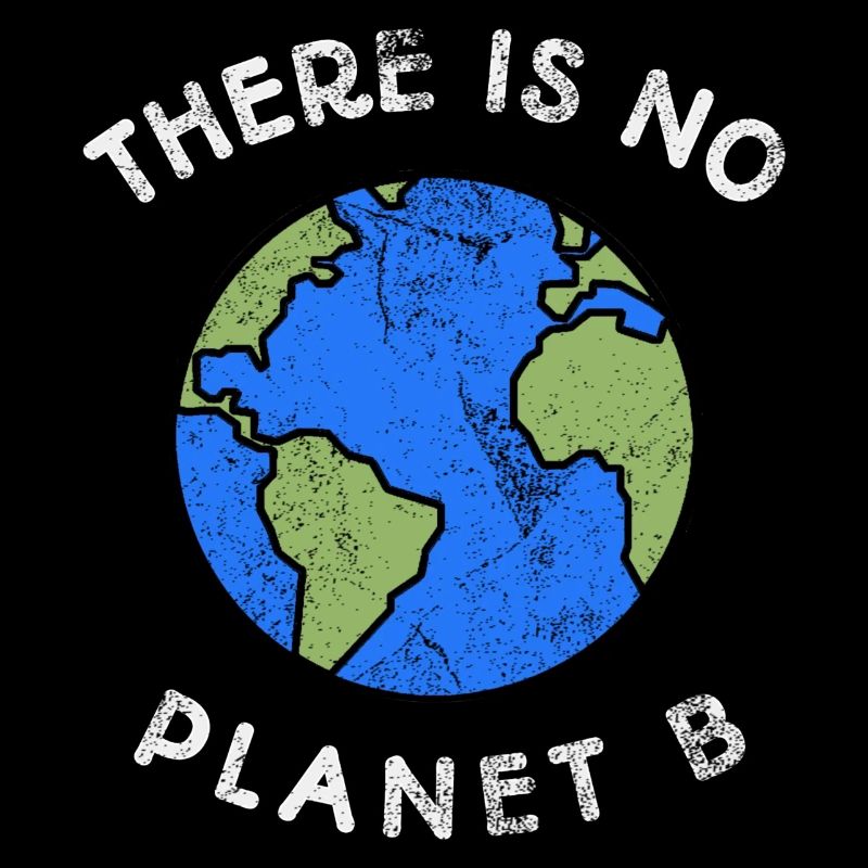 There is no planet B