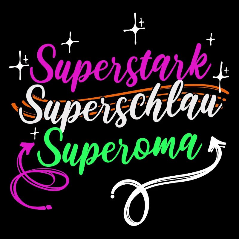 Superoma Spruch Großmutter Oma Rentnerin