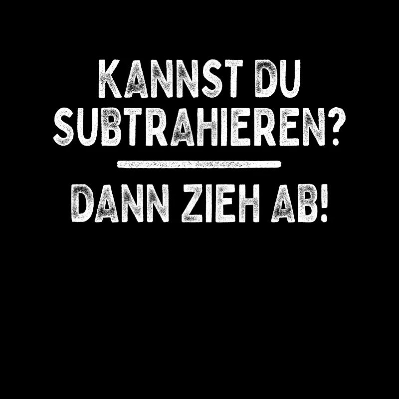 Kannst Du Subtrahieren Dann Zieh Ab Mathelehrer