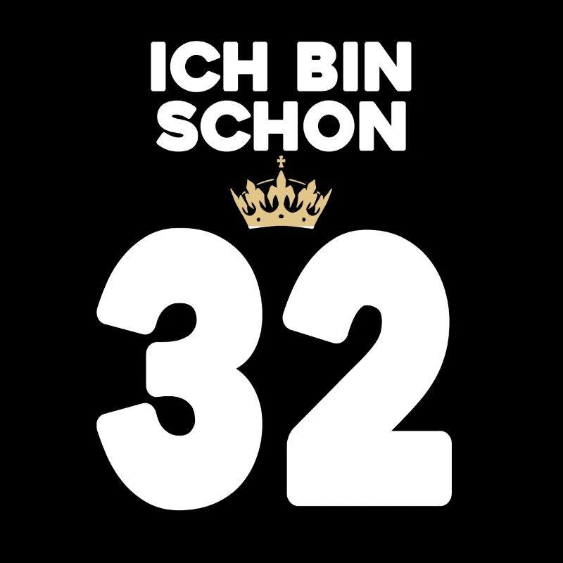 32. Geburtstag Geschenk - 32 Jahre mit Krone