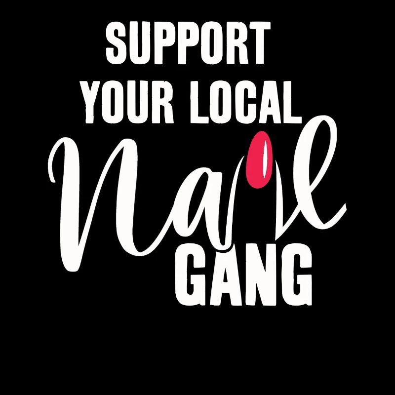 Support your local Nail Gang Nail Tech