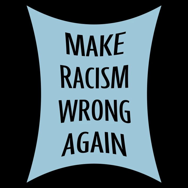make racism wrong again