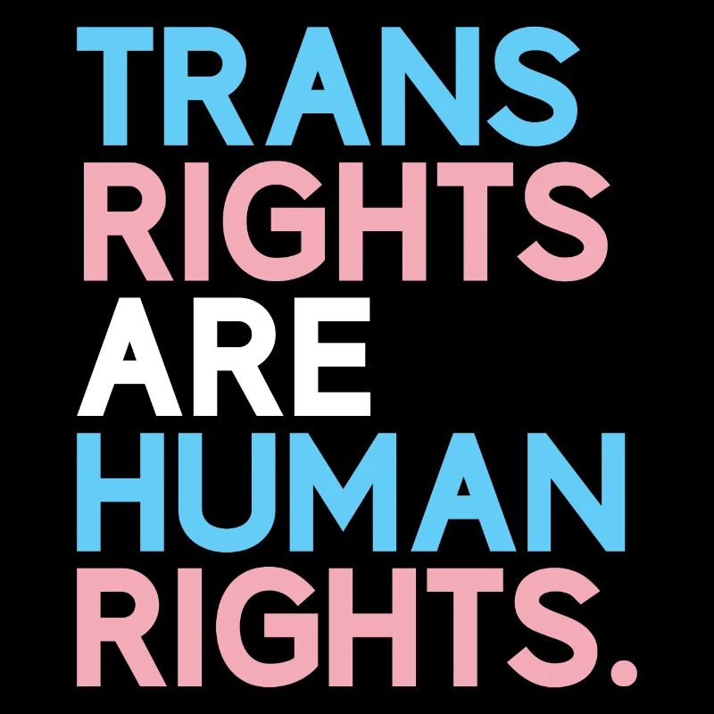 Pride Month LGBT - Trans Rights Are Human Rights