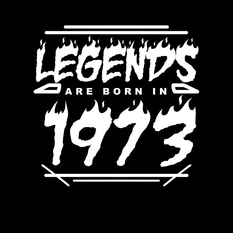 1973 - Born 1973 - Built in 1973
