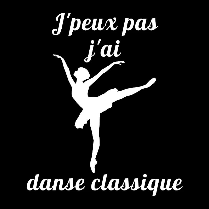 Je peux pas j ai danse classique danseuse