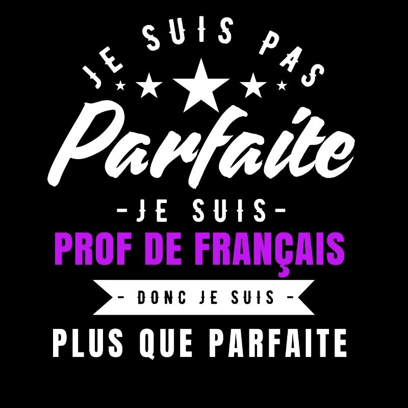 je suis prof de français plus que parfaite