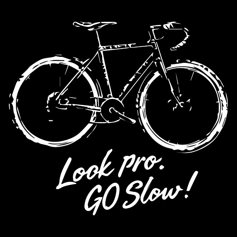 Look pro - go slow - for cyclists