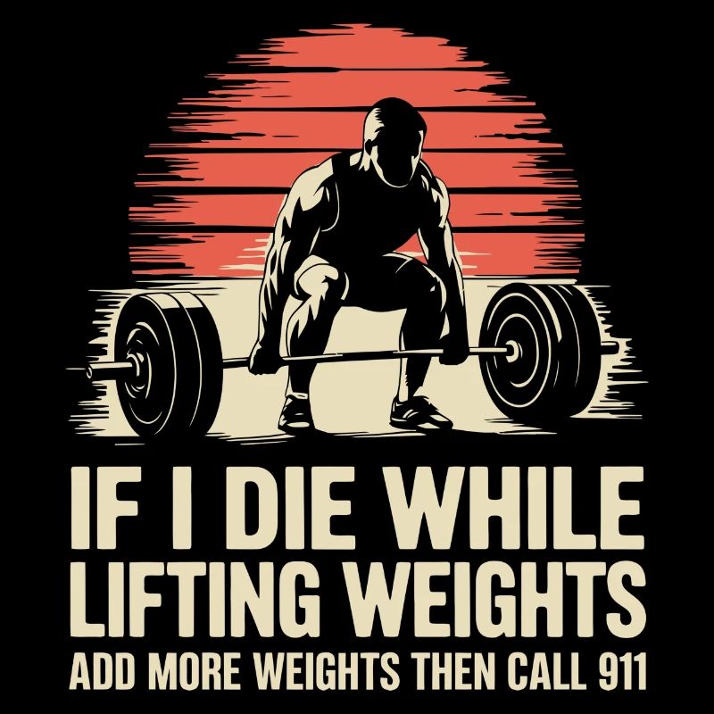 If I Die While Lifting Weights