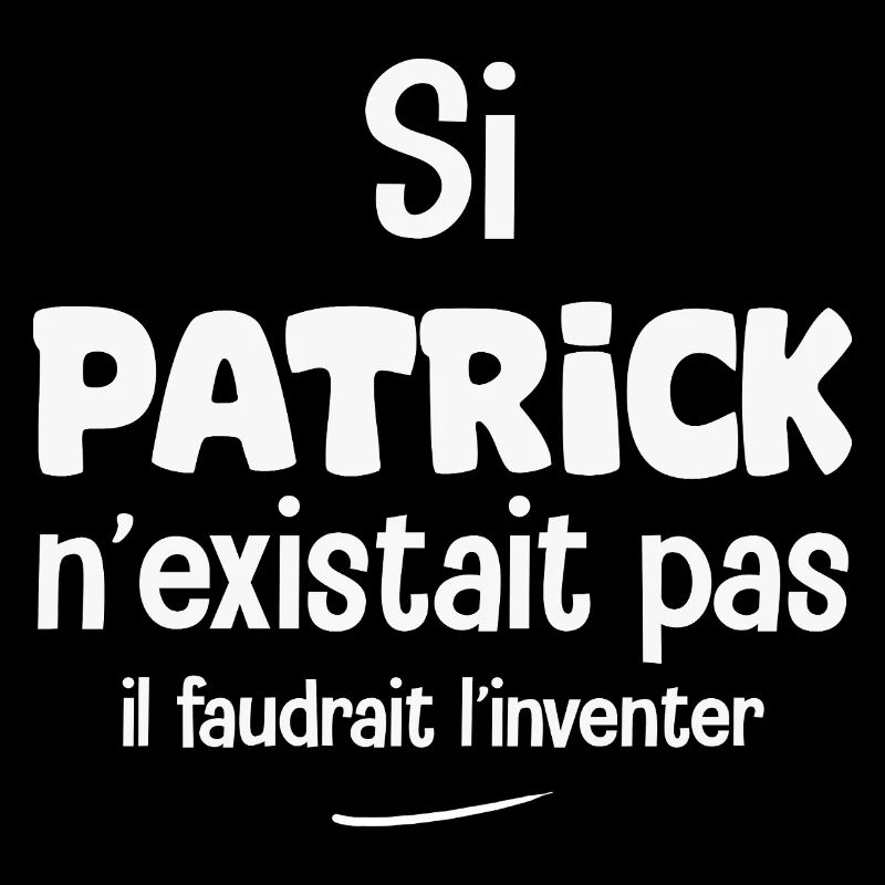 Patrick doesn't exist — you have to make it up