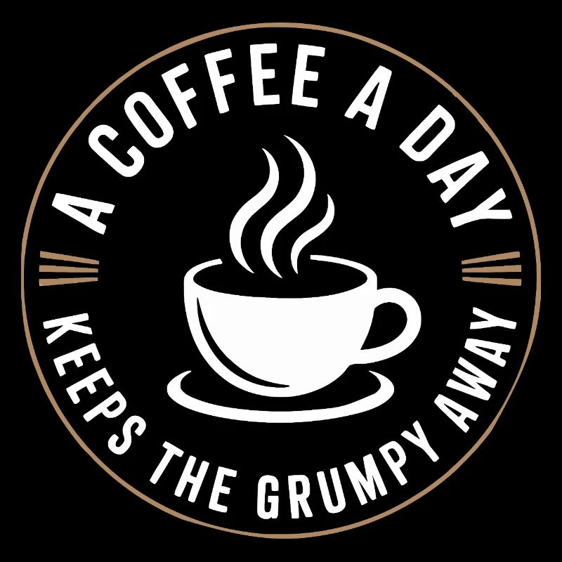 A Coffee A Day Keeps The Grumpy Away
