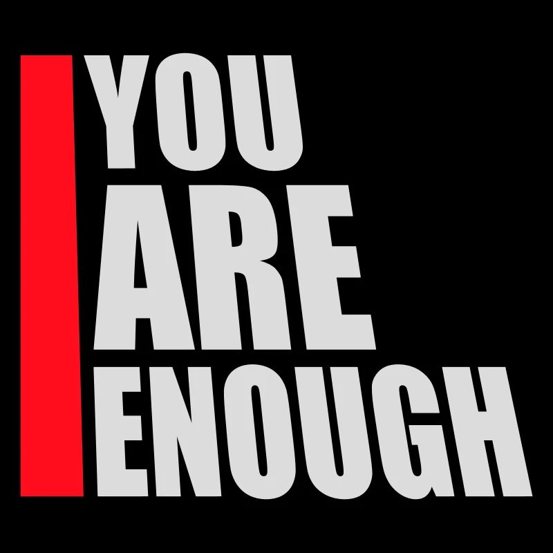 Vous êtes assez d’amour de soi Citation de motivation