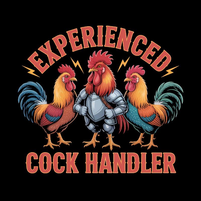 Experienced Cock Handler - Funny T-Shirt