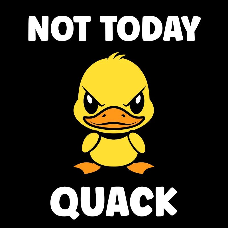 Grumpy duck not today