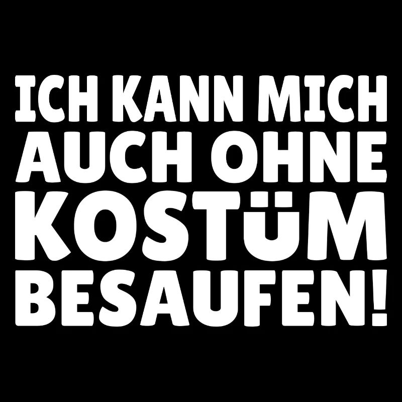 I can get drunk without a costume