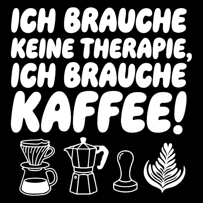 Ich brauche Kaffee Spruch mit KaffeeIcons