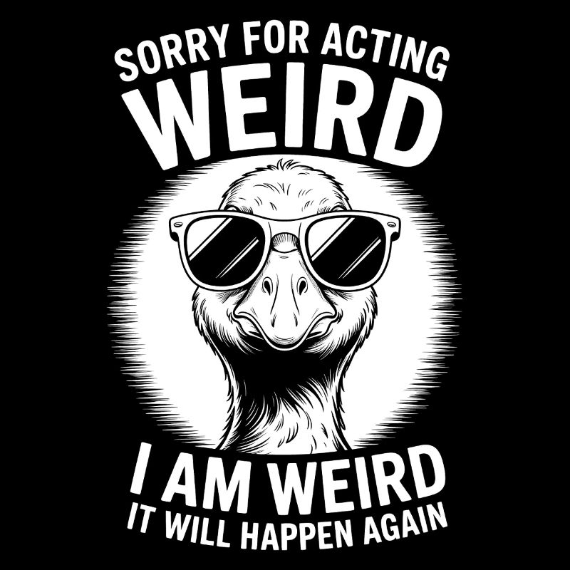 Weird Sprüche Witz Lustiges Seltsam Weird Geschenk