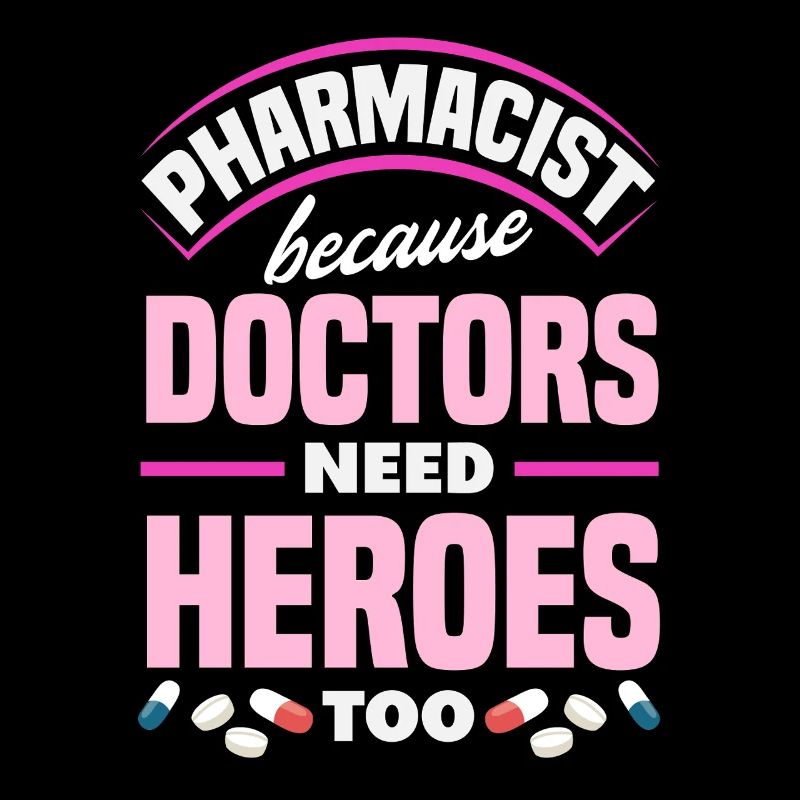 Pharmacists Doctors need heroes Pharmacy technicians