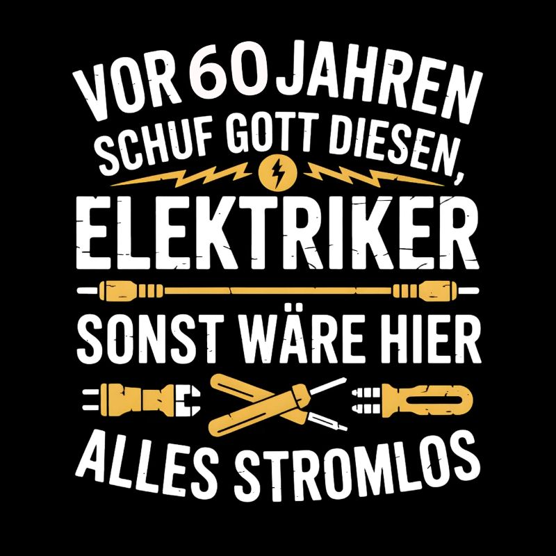 Elektroniker 60 Geburtstag Strom Elektriker