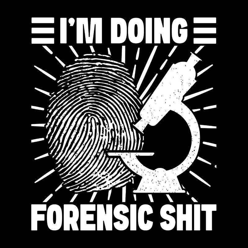 Forensic Analyst Doing Forensic Shit Squad Crime