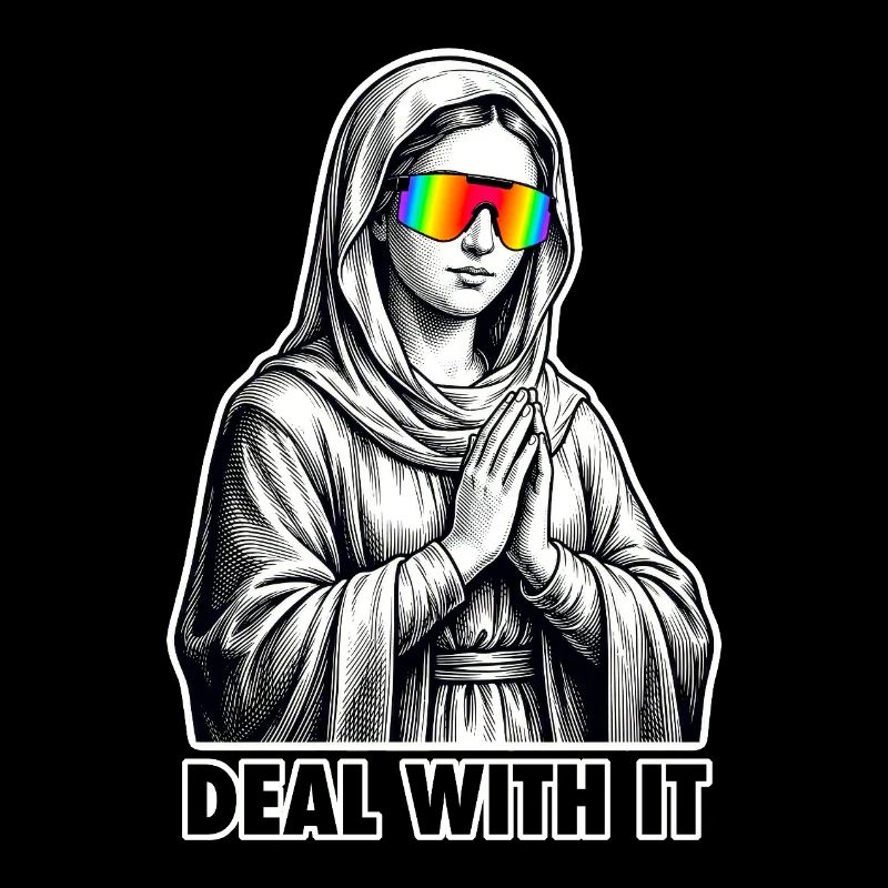 Deal With It Mary - Funny Sarcastic Mary Meme