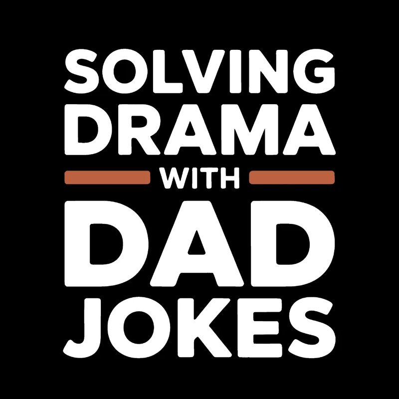 Solving Drama with Dad Jokes | Dad Humor