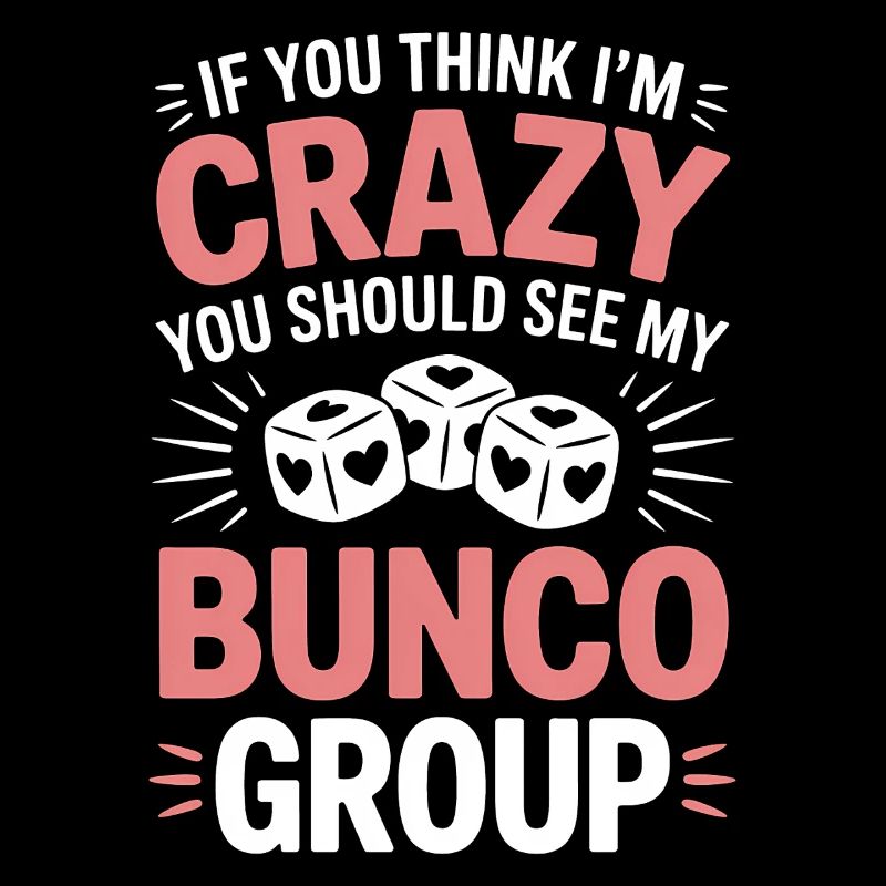 Bunco Sayings Dice Game Funny Bunco Gift