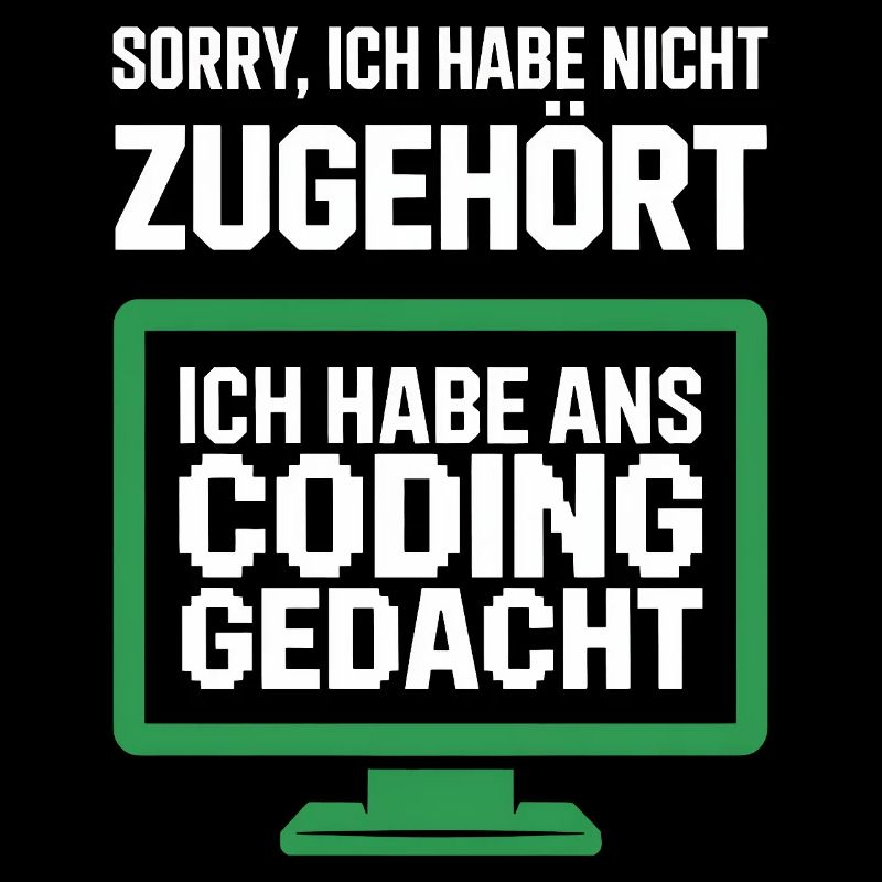 Coding Gedacht Bildschirm Spruch