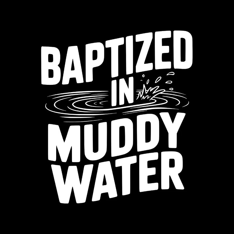 Baptisé dans des eaux boueuses