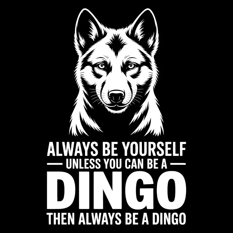 Dictons dingos Dingos Drôle de cadeau dingo