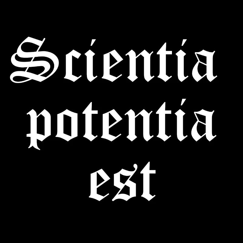 Knowledge is Power in Gothic Script