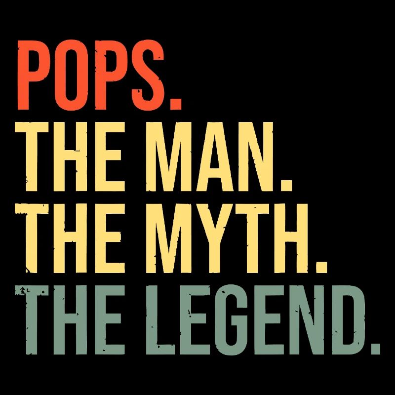 Pops The Man Myth Legend