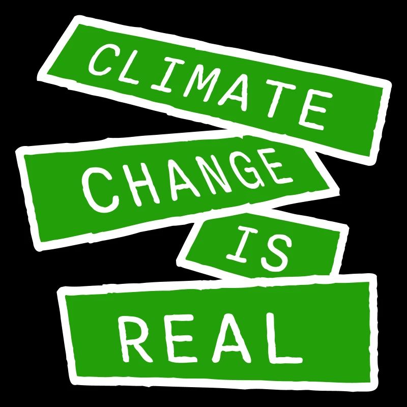 Climate Change Is Real Climate Change Science