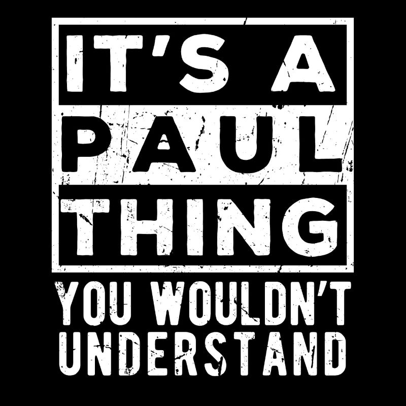 It’s A Paul Thing You Wouldn’t Understand