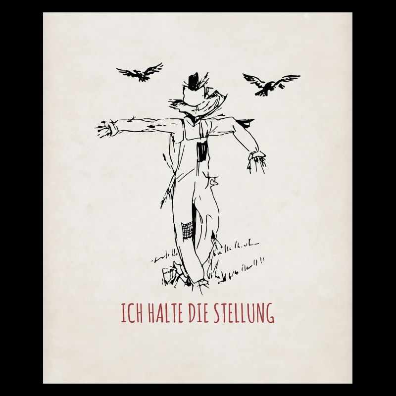 Vogelscheuche Ich halte die Stellung