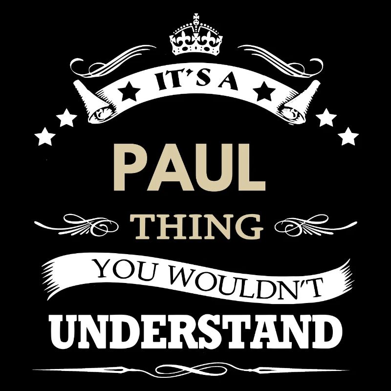 Nom de Paul - C’est une chose de Paul que tu ne ferais pas