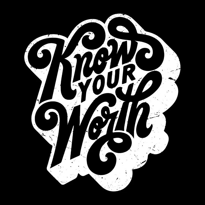 know your worth