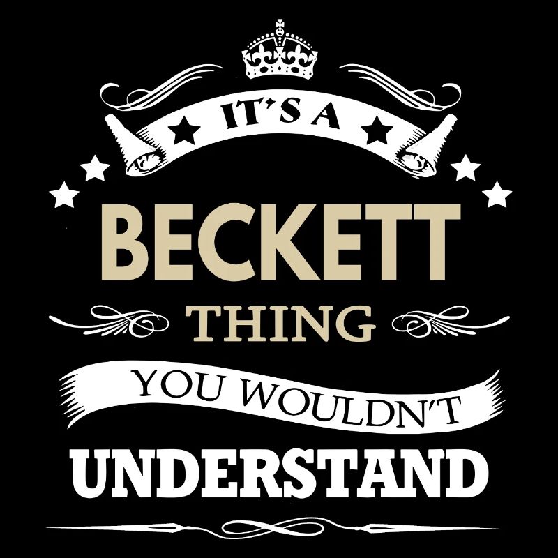 C’est une chose de Beckett que tu ne comprendrais pas drôle.