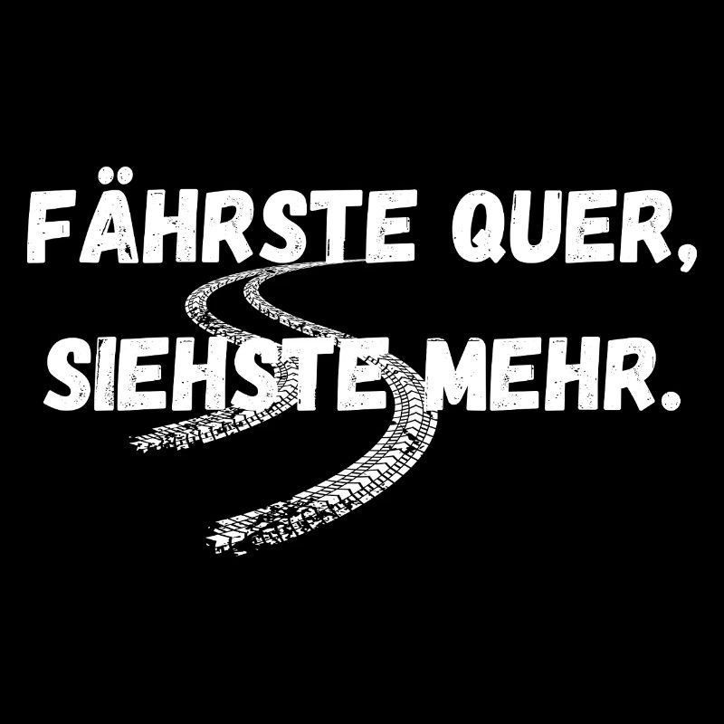 Fährste quer, siehste mehr – Drift Statement