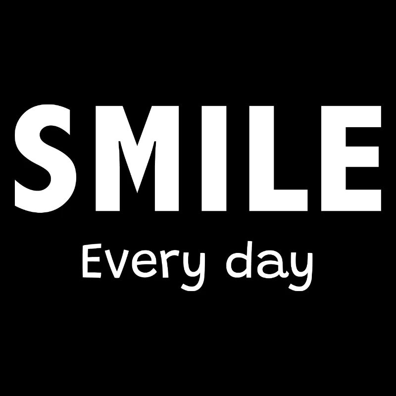 Lächle jeden Tag