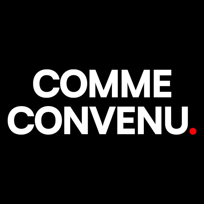 Comme convenu