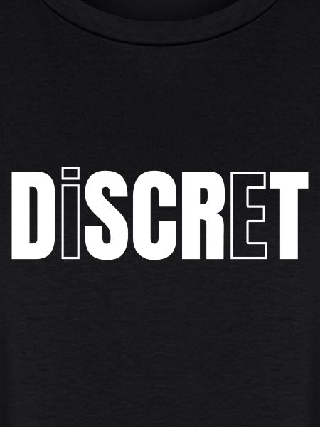 DISCRET ! 