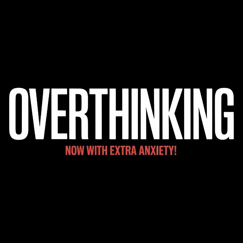Overthinking, now with extra Anxiety! - Funny Intr