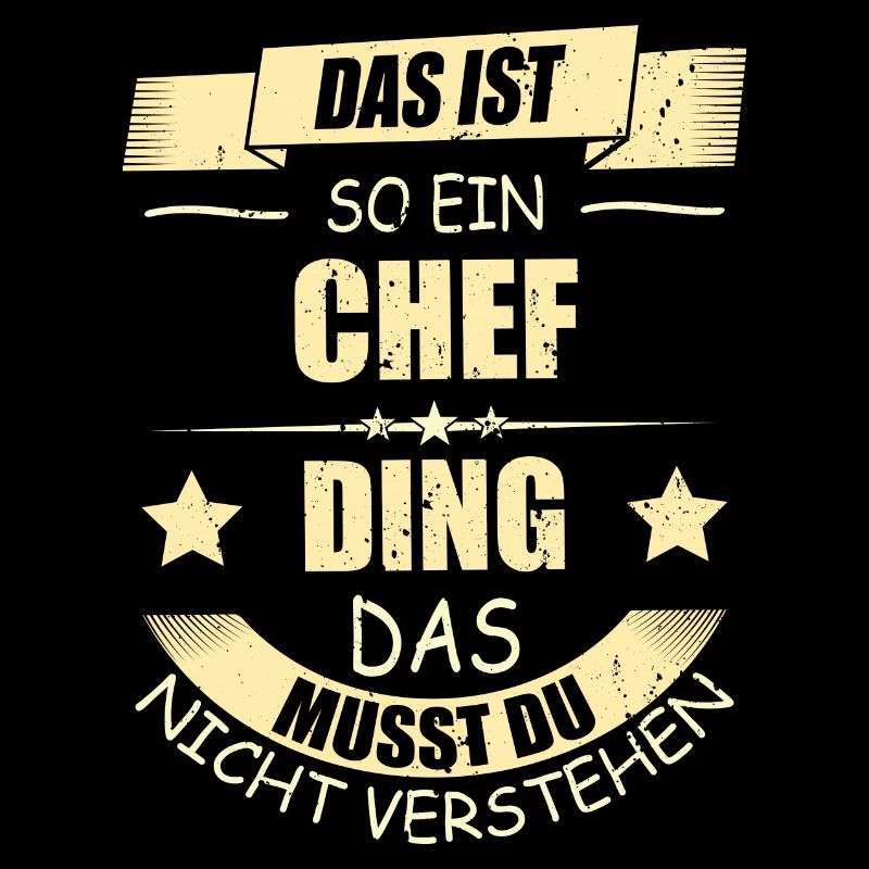 Chef Geschenk - lustige Sprüche Geburtstag