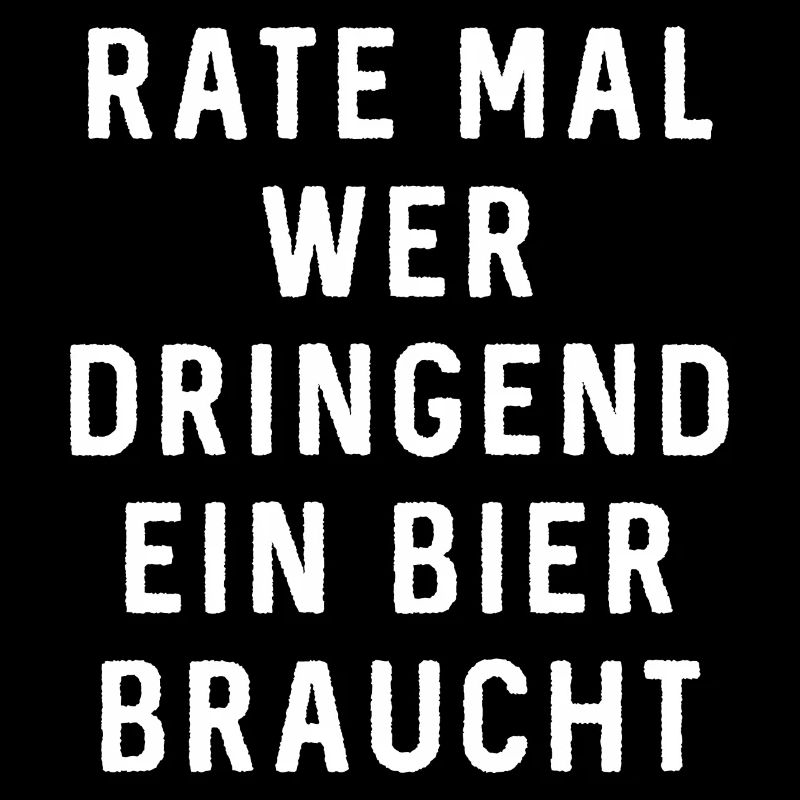 AD dringend Bier - Geburtstags Geschenk -