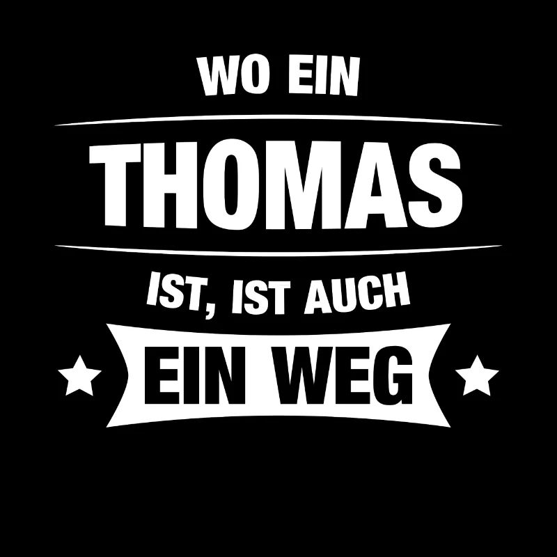 THOMAS Spruch Geschenkidee Geburtstag Witzig Cool
