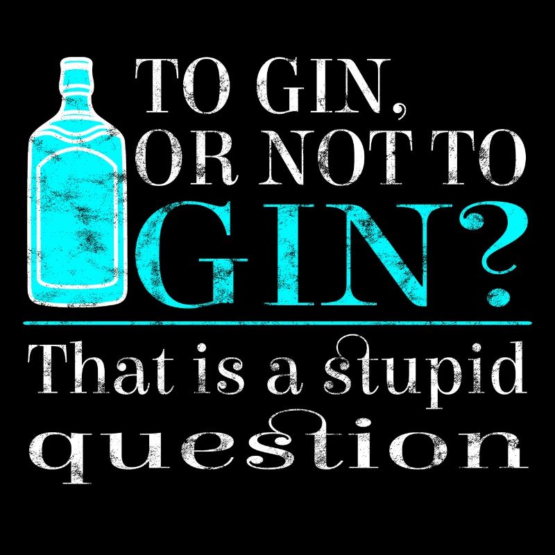 Gin Gin ou non? C'est une question stupide!