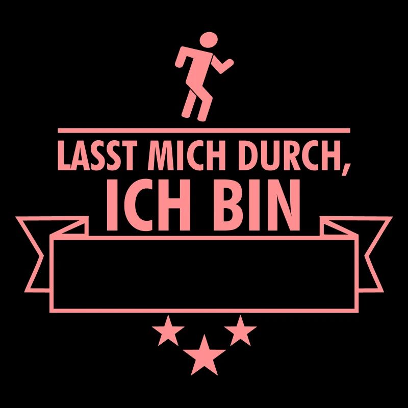 Lasst mich durch, ich bin (dein Text, dein Beruf)