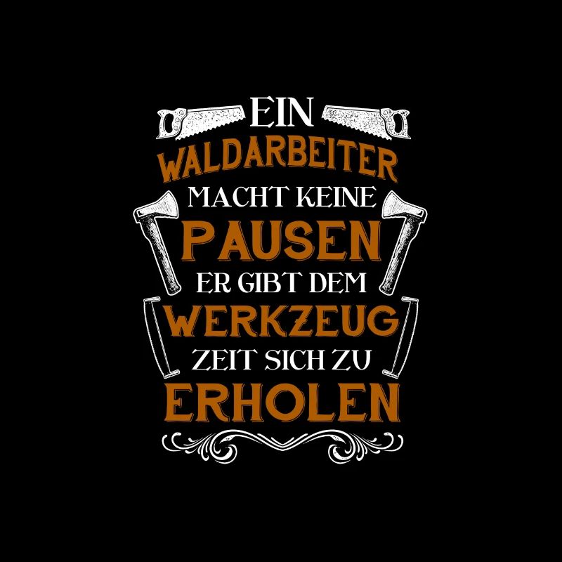 Waldarbeiter Geschenk Handwerker